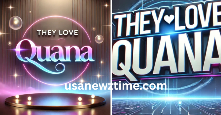 TheyLoveQuana